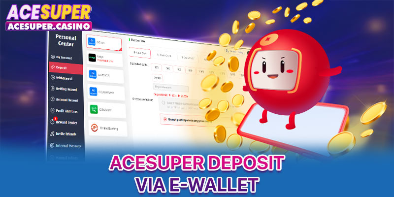 ACESUPER deposit via e-wallet