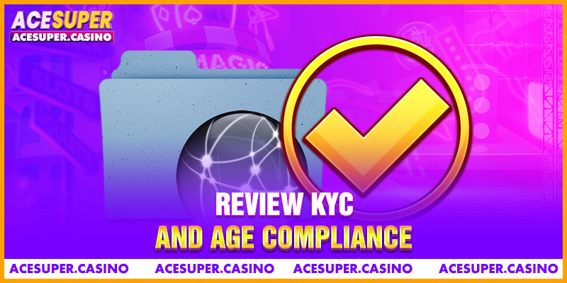 Review KYC And Age Compliance