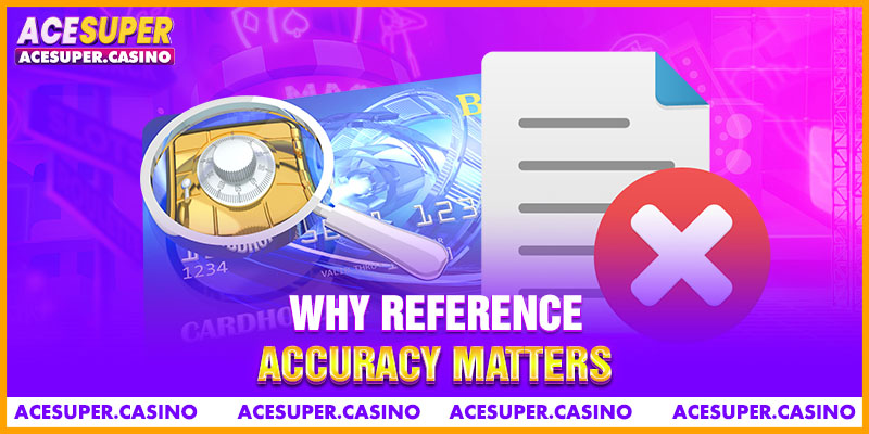 Why Reference Accuracy Matters